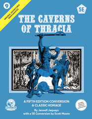 Original Adventures Reincarnated Vol. 9 The Caverns of Thracia
